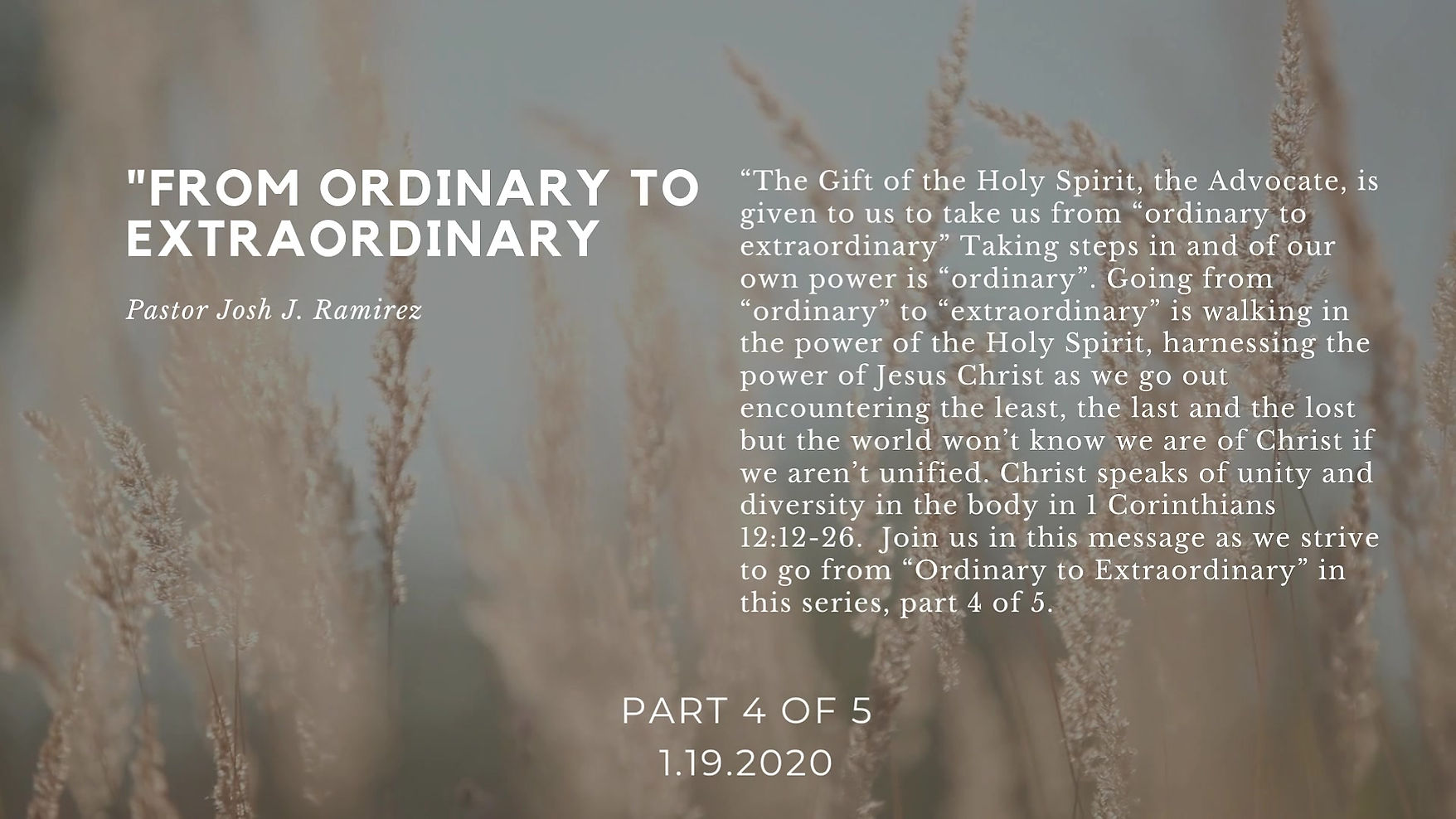 "From Ordinary to Extraordinary" Part 4 of 5